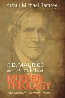 E-Book (pdf) F. D. Maurice and the Conflicts of Modern Theology von Arthur Michael Ramsey