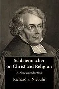 E-Book (pdf) Schleiermacher on Christ and Religion von Richard R. Niebuhr