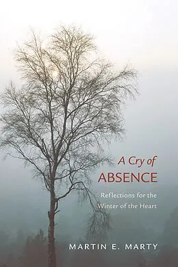 E-Book (pdf) A Cry of Absence von Martin E. Marty