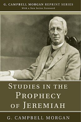 E-Book (pdf) Studies in the Prophecy of Jeremiah von G. Campbell Morgan
