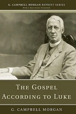 E-Book (pdf) The Gospel According to Luke von G. Campbell Morgan