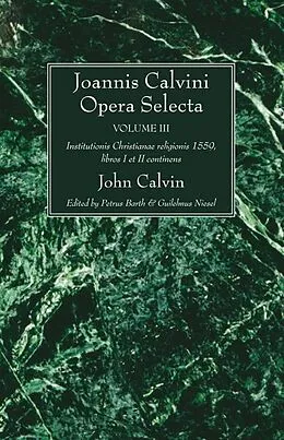 E-Book (pdf) Joannis Calvini Opera Selecta vol. III von John Calvin