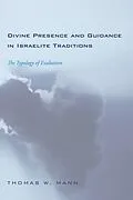 E-Book (pdf) Divine Presence and Guidance in Israelite Traditions von Thomas W. Mann