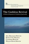 E-Book (pdf) The Goddess Revival von Aída Besançon Spencer, Donna F. G. Hailson, Catherine Clark Kroeger