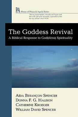E-Book (pdf) The Goddess Revival von Aída Besançon Spencer, Donna F. G. Hailson, Catherine Clark Kroeger