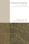 E-Book (pdf) Creative Healing von Michael Md Samuels, Mary RockwoodRN Lane