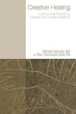 E-Book (pdf) Creative Healing von Michael Md Samuels, Mary RockwoodRN Lane