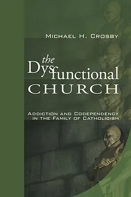 E-Book (pdf) The Dysfunctional Church von Michael H. Crosby