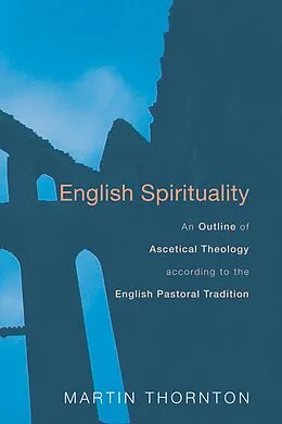 E-Book (pdf) English Spirituality von Martin Thornton
