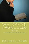 E-Book (pdf) We Speak the Word of the Lord von Daniel E. Harris