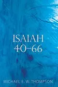 E-Book (pdf) Isaiah 40-66 von Michael E. W. Thompson