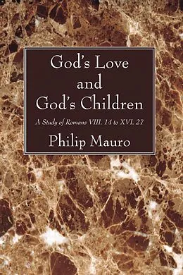 E-Book (pdf) God's Love and God's Children von Philip Mauro