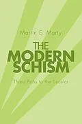 PDF The Modern Schism von Martin E. Marty