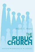 E-Book (pdf) The Public Church von Martin E. Marty