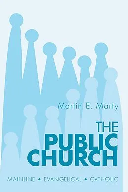 E-Book (pdf) The Public Church von Martin E. Marty
