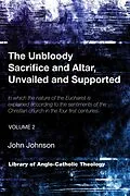E-Book (pdf) The Unbloody Sacrifice and Altar, Unvailed and Supported von John Johnson