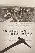 E-Book (pdf) An Alaskan Gold Mine von Leland Carlson
