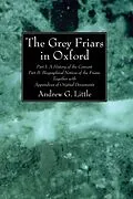 E-Book (pdf) The Grey Friars in Oxford von Andrew G. Little
