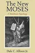 E-Book (pdf) The New Moses von Dale C. Jr. Allison