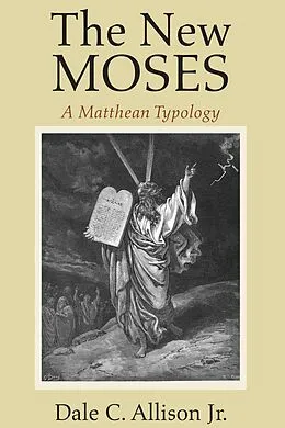 E-Book (pdf) The New Moses von Dale C. Jr. Allison