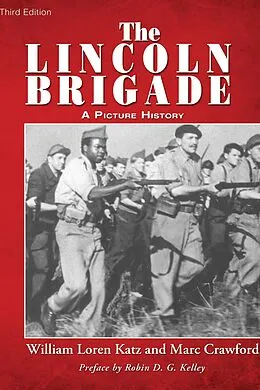E-Book (pdf) The Lincoln Brigade von William Loren Katz, Marc Crawford