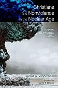 E-Book (pdf) Christians and Nonviolence in the Nuclear Age von Gerard Vanderhaar