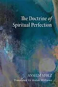 E-Book (pdf) The Doctrine of Spiritual Perfection von Anselm OSB Stolz
