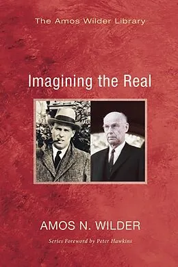 E-Book (pdf) Imagining the Real von Amos N. Wilder