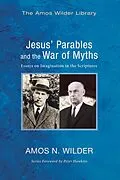 PDF Jesus' Parables and the War of Myths von Amos N. Wilder