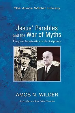 PDF Jesus' Parables and the War of Myths von Amos N. Wilder
