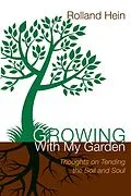 E-Book (pdf) Growing With My Garden von Rolland Hein