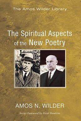 E-Book (pdf) The Spiritual Aspects of the New Poetry von Amos N. Wilder