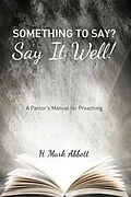 E-Book (pdf) Something to Say? Say It Well! von H. Mark Abbott
