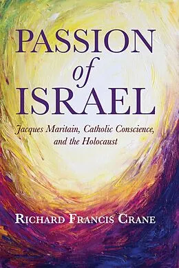E-Book (pdf) Passion of Israel von Richard Francis Crane