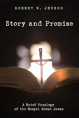 E-Book (pdf) Story and Promise von Robert W. Jenson