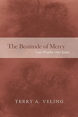E-Book (pdf) The Beatitude of Mercy von Terry A. Veling