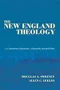 E-Book (pdf) The New England Theology von Douglas A. Sweeney, Allen C. Guelzo
