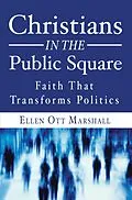 E-Book (pdf) Christians in the Public Square von Ellen Ott Marshall