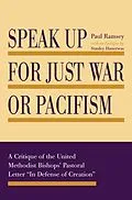 E-Book (pdf) Speak Up for Just War or Pacifism von Paul Ramsey
