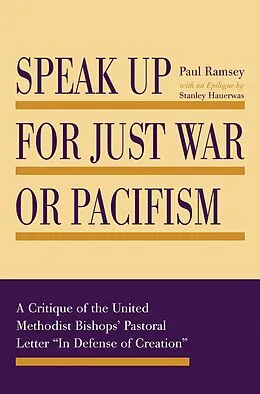 E-Book (pdf) Speak Up for Just War or Pacifism von Paul Ramsey