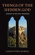 E-Book (pdf) Things of the Hidden God von Christopher Merrill