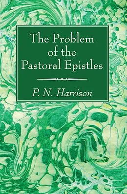 E-Book (pdf) The Problem of the Pastoral Epistles von P. N. Harrison