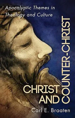 E-Book (pdf) Christ and Counter-Christ von Carl E. Braaten