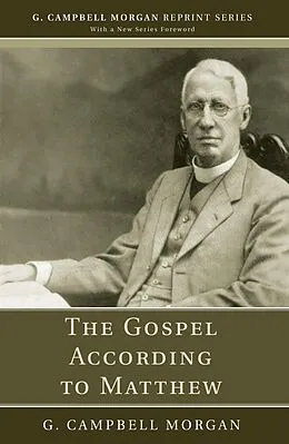 E-Book (pdf) The Gospel According to Matthew von G. Campbell Morgan