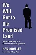 E-Book (pdf) We Will Get to the Promised Land von Hak Joon Lee