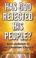 E-Book (pdf) Has God Rejected His People? von Clark M. Williamson