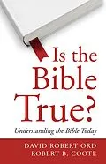 E-Book (pdf) Is the Bible True? von David Robert Ord, Robert B. Coote