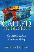 PDF Called to Be Sent von Anthony J. Cssp Gittins