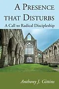 PDF A Presence that Disturbs von Anthony J. Cssp Gittins