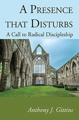 PDF A Presence that Disturbs von Anthony J. Cssp Gittins